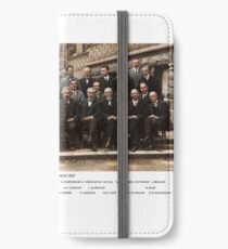 Smartest Photo Ever - Einstein, Bohr, Heisenberg, Curie, Schrödinger, Dirac, Pauli, Planck, Lorentz iPhone Wallet/Case/Skin