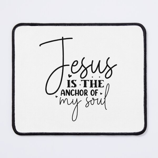 Item preview, Jesus Is The Anchor Of My Soul designed and sold by Made-by-Gus.