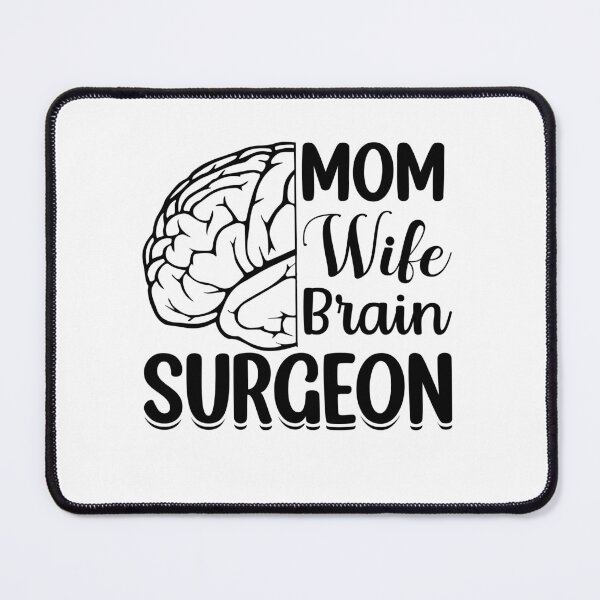 Item preview, Mom Wife Brain Surgeon, Brain Surgery, Cancer Awareness, Brain Cancer Support, Brain Tumor Awareness designed and sold by behindthefacts.