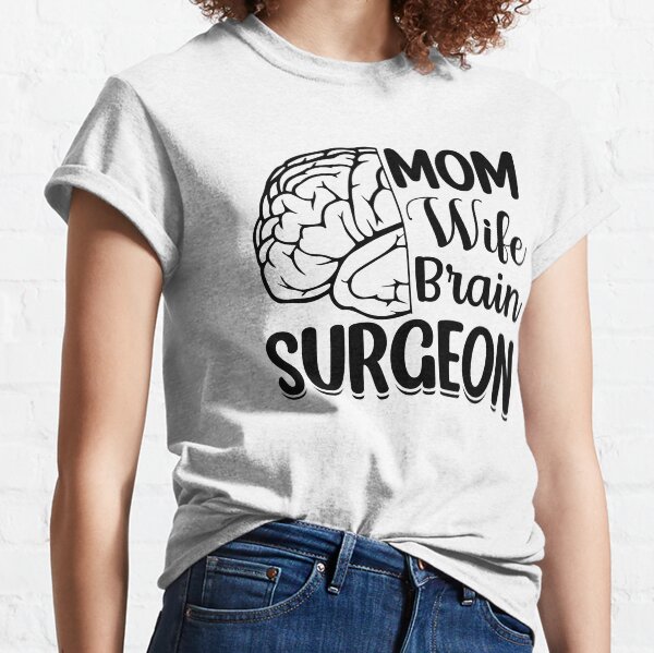 Vista previa del artículo con la obra «Mamá Esposa Cirujano Cerebral, Cirugía Cerebral, Concientización sobre el Cáncer, Apoyo al Cáncer Cerebral, Concientización sobre Tumores Cerebrales», diseñado y vendido por behindthefacts.