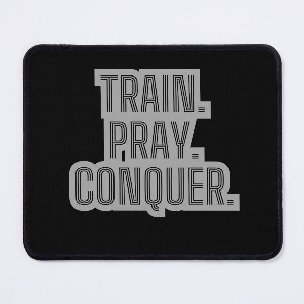 Item preview, Train Pray Conquer designed and sold by VasiljevichShop.