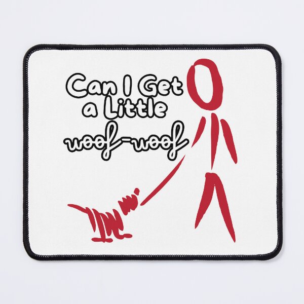 Item preview, CAN I GET A LITTLE WOOF-WOOF designed and sold by Max & Jacob Publishing.