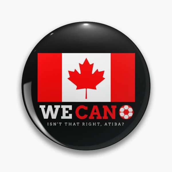 Item preview, Canada Soccer: Isn't That Right Atiba? White Text designed and sold by TheMapleDragon.