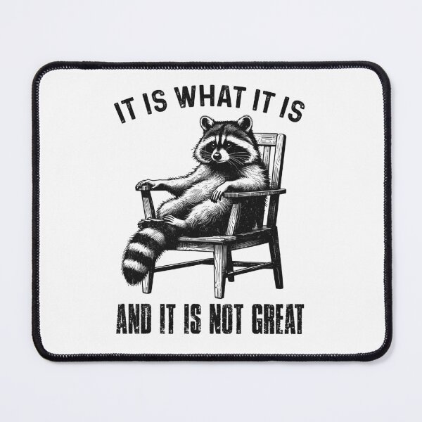 Item preview, Raccoon quote designed and sold by PixelImpression.