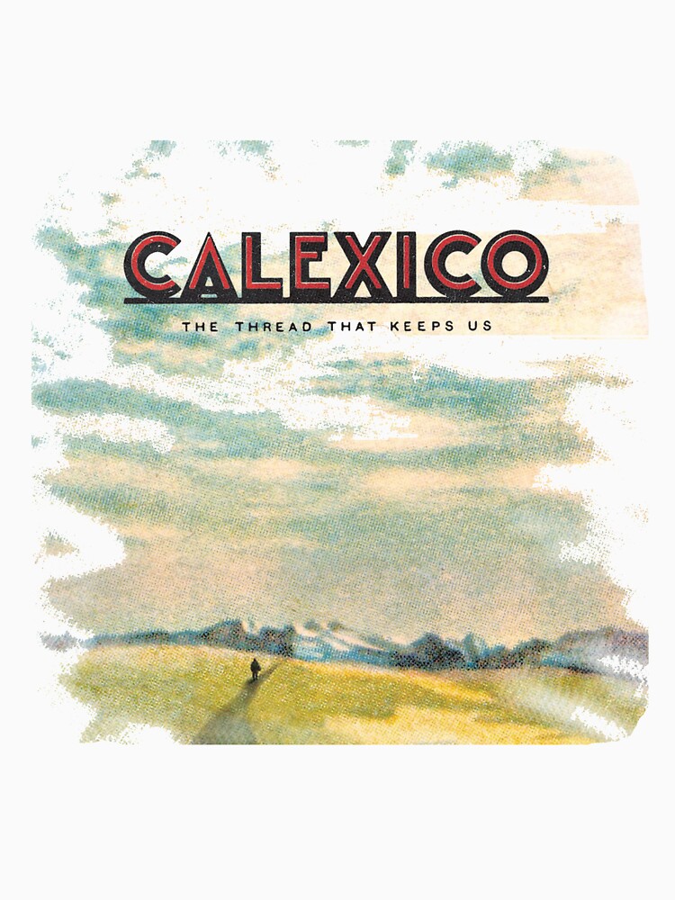 "Calexico Washed out" Tshirt by Pakistaboy Redbubble calexico t