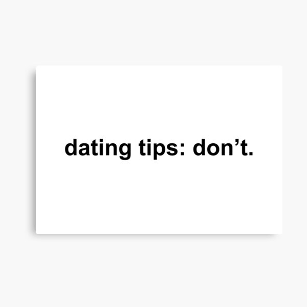 Item preview, dating tips: don’t designed and sold by KingaDesigns.