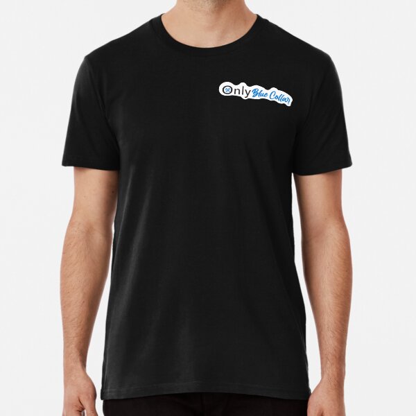 Item preview, Only Blue Collar designed and sold by Svengali.