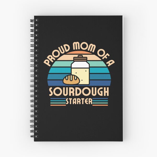 Item preview, Proud mom of a sourdough starter designed and sold by sydney-syder.