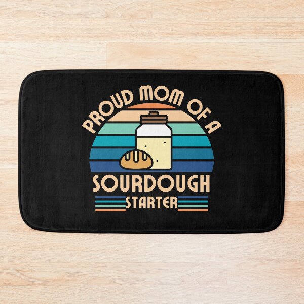 Item preview, Proud mom of a sourdough starter  designed and sold by sydney-syder.