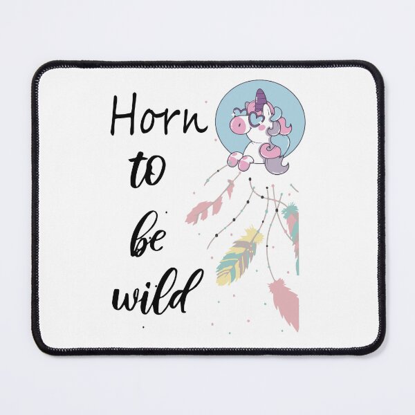 Item preview, Funny Unicorn Quote :Horn to be wild designed and sold by MIROUZ2000.