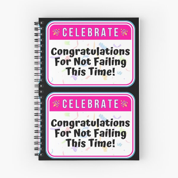 Item preview, CELEBRATE:  Congratulations For Not Failing This Time! - funny celebration signs designed and sold by DesignsFromTW-S.