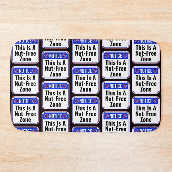 Item preview, NOTICE:  This Is A Nut-Free Zone - funny warning signs designed and sold by DesignsFromTW-S.