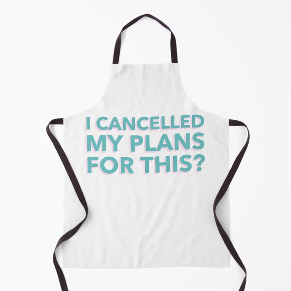 Item preview, I cancelled my plans for this? designed and sold by dgutpro87.