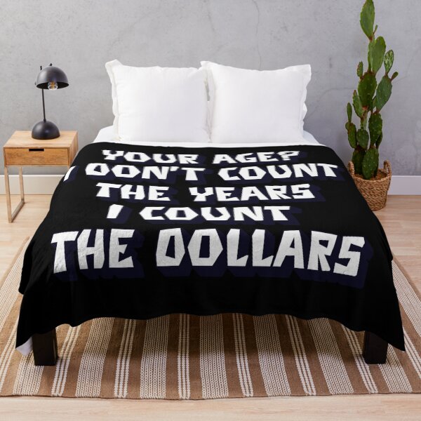 Artikelvorschau, Dein Alter? Ich zähle nicht die Jahre, ich zähle die Dollars entworfen und verkauft von signshirtz.