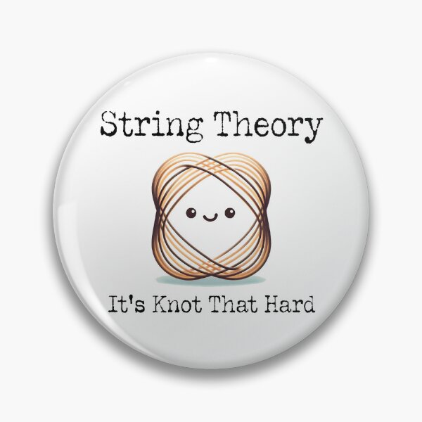Item preview, Smiling String Theory It's Knot That Hard Science Pun designed and sold by ModernScienceUS.