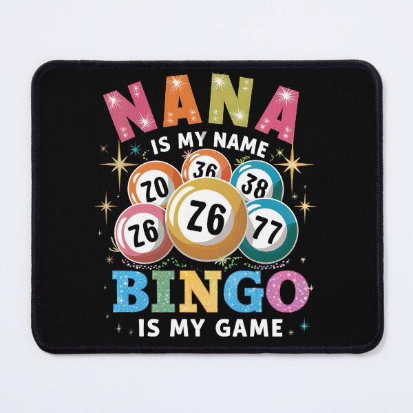 Item preview, Nana is My Name Bingo is My Game Bingo Grandma designed and sold by edesignprints.