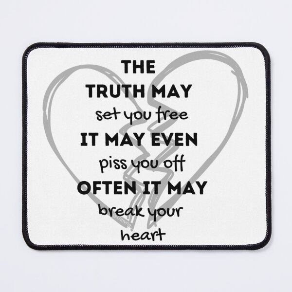 Item preview, The Truth will Break Your Heart saying quote designed and sold by monpetitbijou.