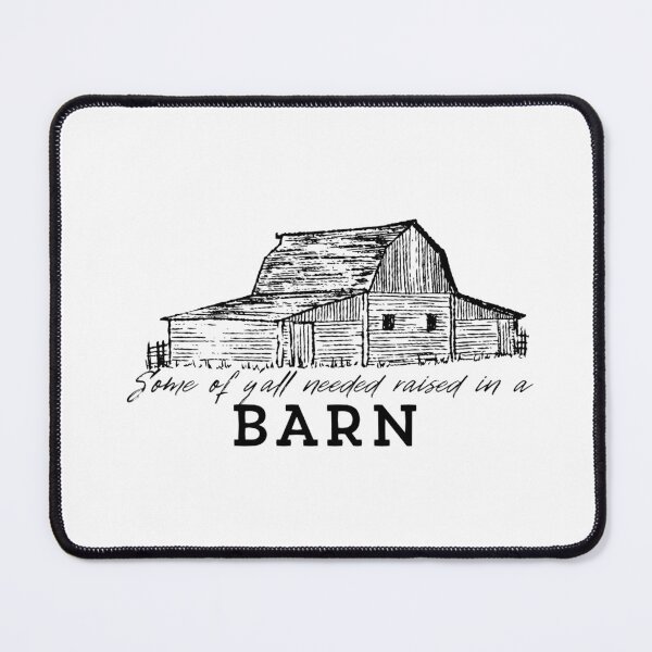 Item preview, Some of Y'all Needed Raised in a Barn - Western - Cowboy - Ranch - Farm designed and sold by mwinter2205.