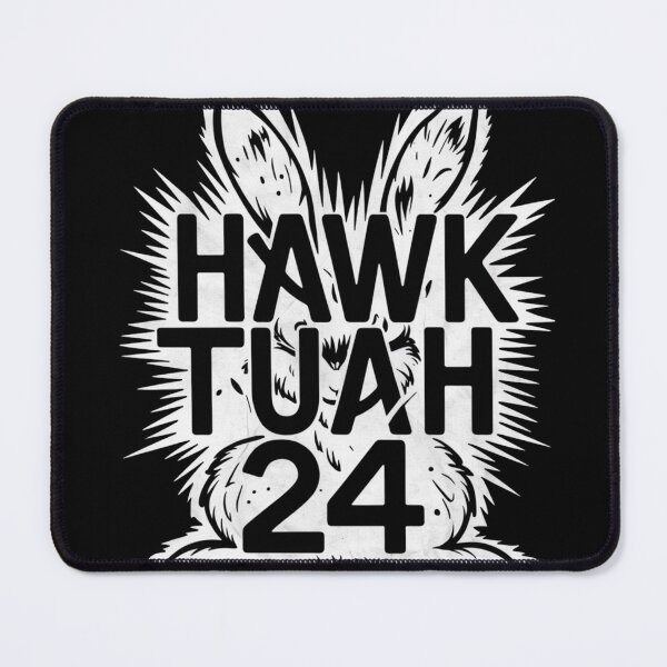 Item preview, Hawk tuah 24 rabbit lovers  designed and sold by cu-animals-te.