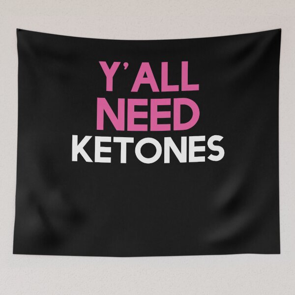 Item preview, Y'all Need Ketones designed and sold by Kieran Abbott.