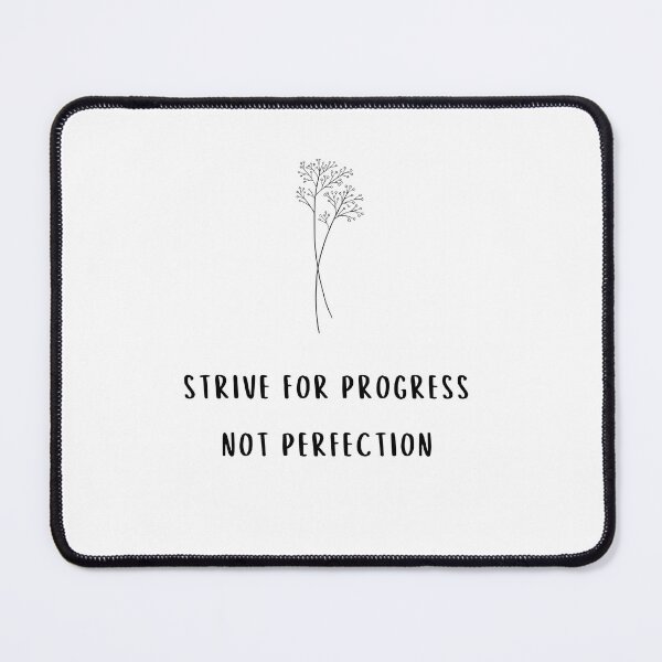 Item preview, empowering quotes 'strive for progress not perfection' designed and sold by Spirit and Style.