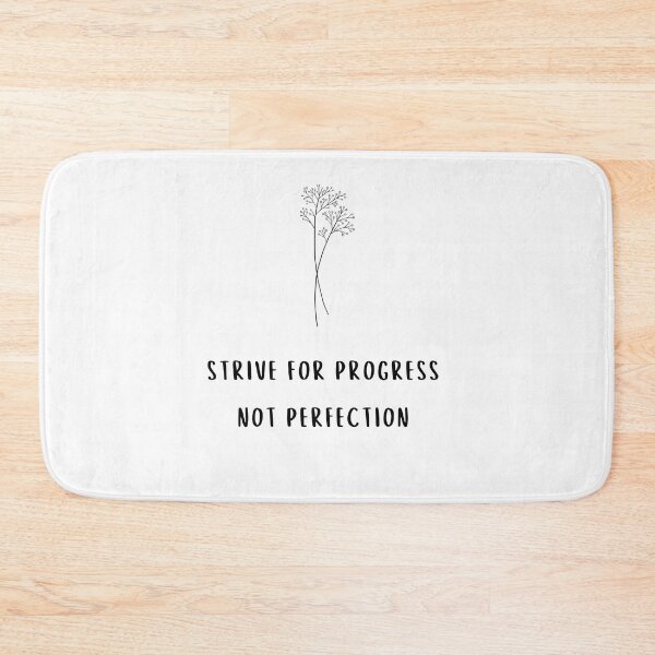 Item preview, empowering quotes 'strive for progress not perfection' designed and sold by Spirit and Style.