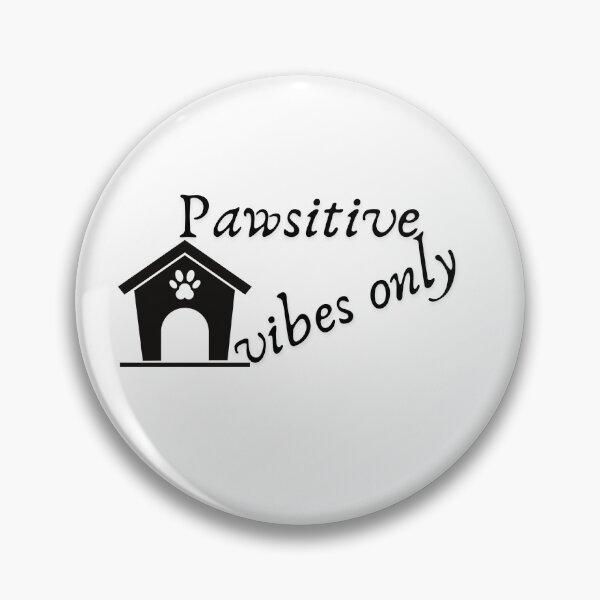 Item preview, Pawsitive Vibes Only designed and sold by HannZech.