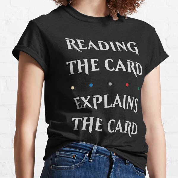 Item preview, MTG Reading the Card Explains the Card designed and sold by psrearick.