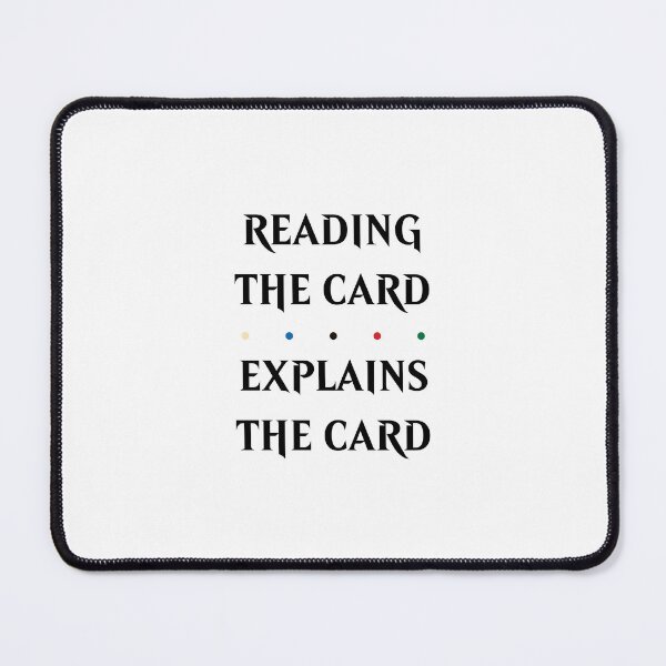 Item preview, MtG Reading the Card Explains the Card designed and sold by psrearick.