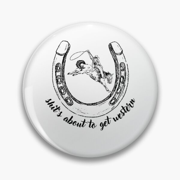 Item preview, Shit's About to Get Western - Western - Riding Horse - Saddle - Cowboy - Ranch - Bronc - Cowgirl designed and sold by mwinter2205.