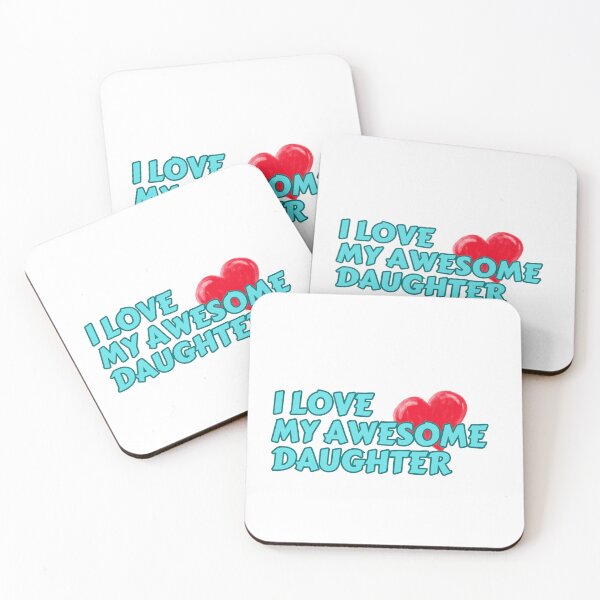 Item preview, I Love my Awesome Daughter designed and sold by Chakazuluu.