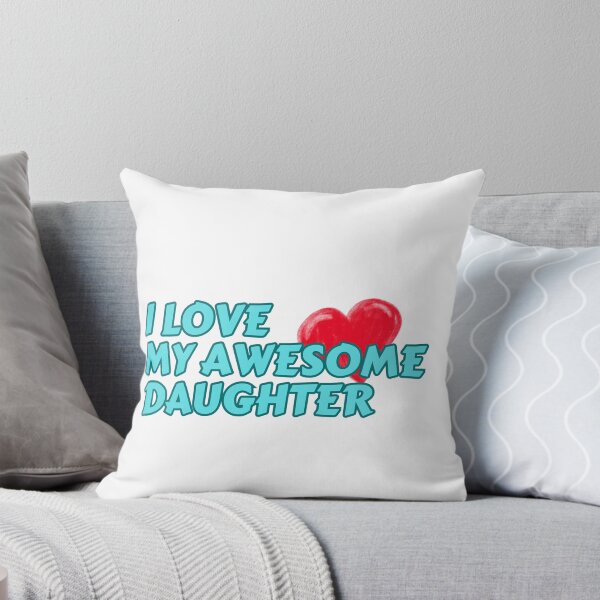 Item preview, I Love my Awesome Daughter designed and sold by Chakazuluu.