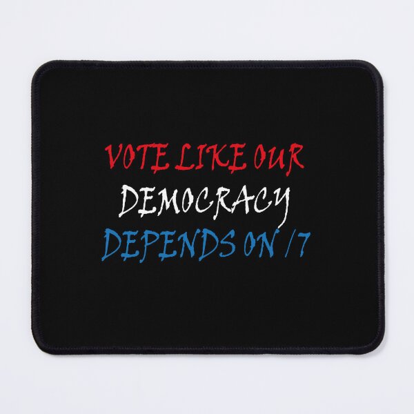 Item preview, Save Democracy vote like our democracy depends on it unique elections designed and sold by iam8lu3.