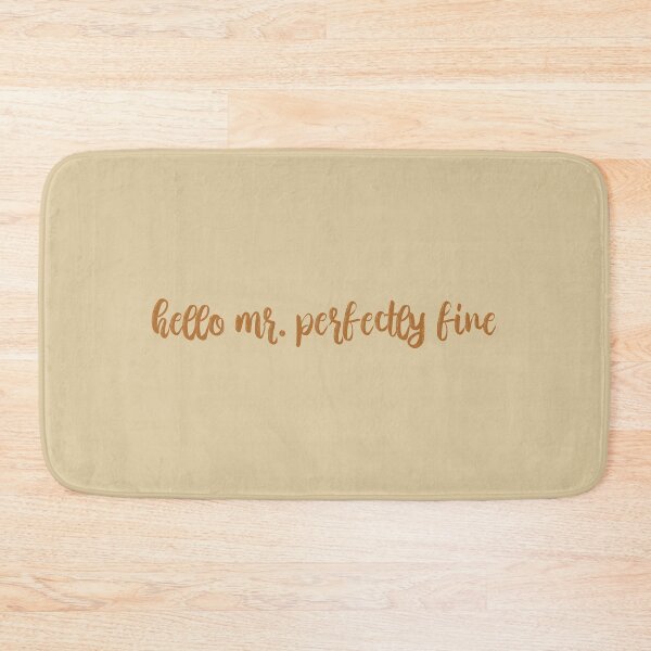 Item preview, Mr Perfectly Fine Lyrics Taylor Swift designed and sold by BoldNFresh.