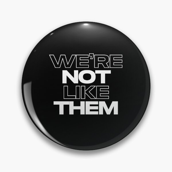 Item preview, WE'RE NOT LIKE THEM designed and sold by alegnacreates.