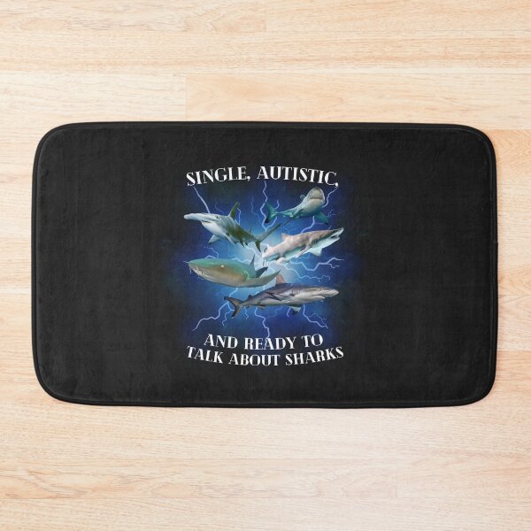 Item preview, single, autistic, and ready to talk about sharks designed and sold by all the things.