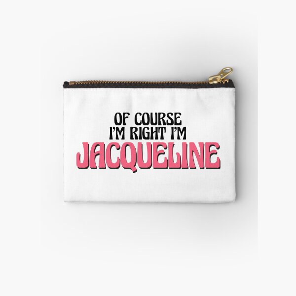 Item preview, Of Course I'm Right I'm Jacqueline designed and sold by Watsonarts.