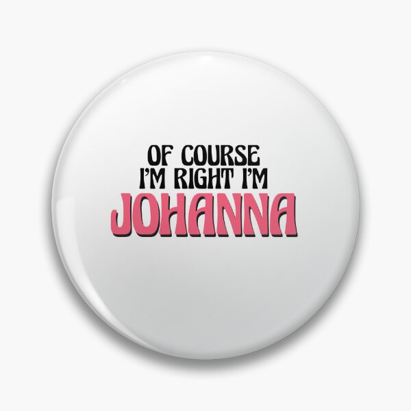 Artikelvorschau, Natürlich habe ich recht, ich bin Johanna entworfen und verkauft von Watsonarts.