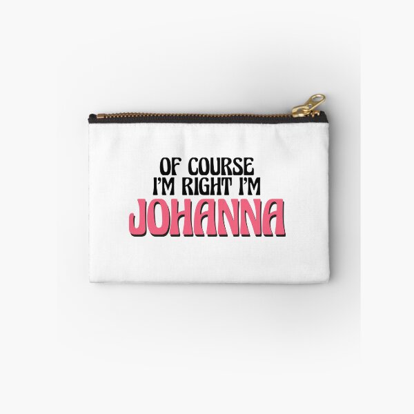 Item preview, Of Course I'm Right I'm Johanna designed and sold by Watsonarts.