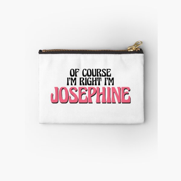 Item preview, Of Course I'm Right I'm Josephine designed and sold by Watsonarts.