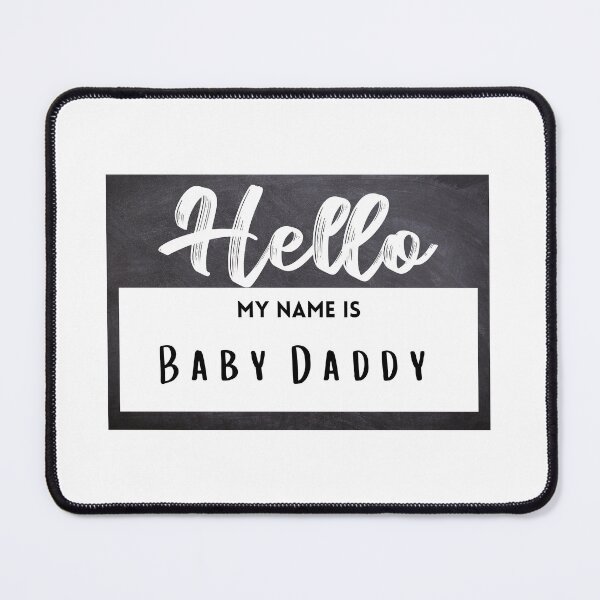 Item preview, Hello My Name is Baby Daddy Sticker designed and sold by PassionforLove.