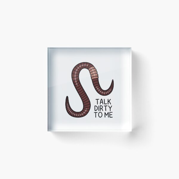 Item preview, TALK DIRTY TO ME (Earthworm) designed and sold by chicorycreative.