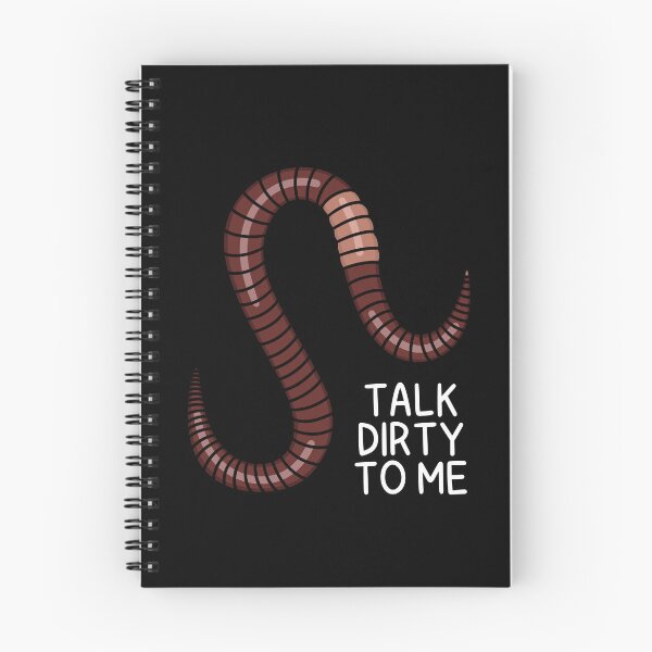 Item preview, (Version for DARK COLORED Items) TALK DIRTY TO ME (Earthworm) designed and sold by chicorycreative.