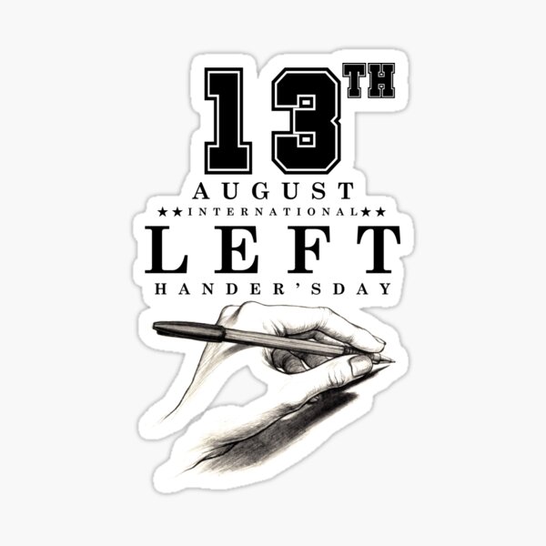 Item preview, Left Hander's day, !3th august international left hander's day, Lefty day designed and sold by Hussain Shirts.