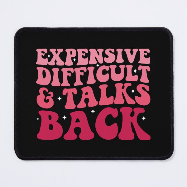 Item preview, Expensive Difficult and Talks Back Mothers Day Mom Life designed and sold by CORJIDOG-ART.