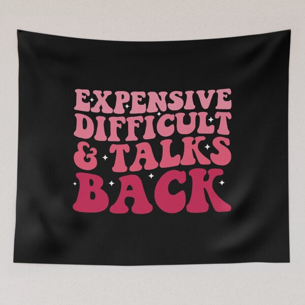 Item preview, Expensive Difficult and Talks Back Mothers Day Mom Life designed and sold by CORJIDOG-ART.