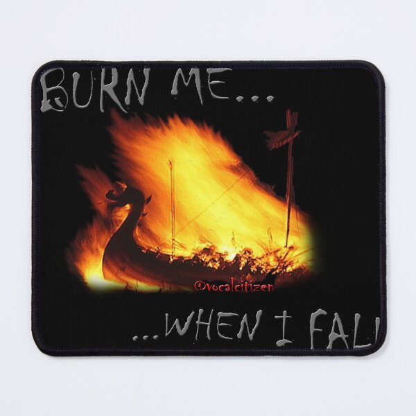 Item preview, Burn Me When I Fall designed and sold by VocalCitizen.