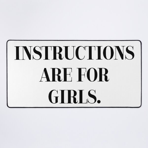 Item preview, Instructions Are for Girls: Bold Slogan Design designed and sold by GrizzlyCollective.