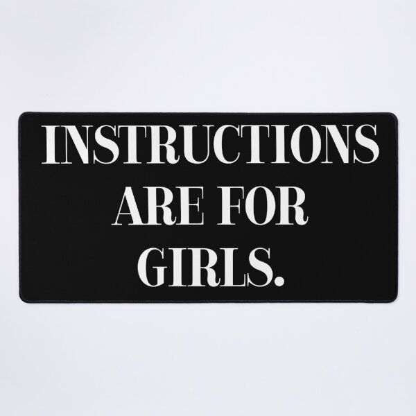 Item preview, Instructions Are for Girls: Bold White Slogan Design designed and sold by GrizzlyCollective.