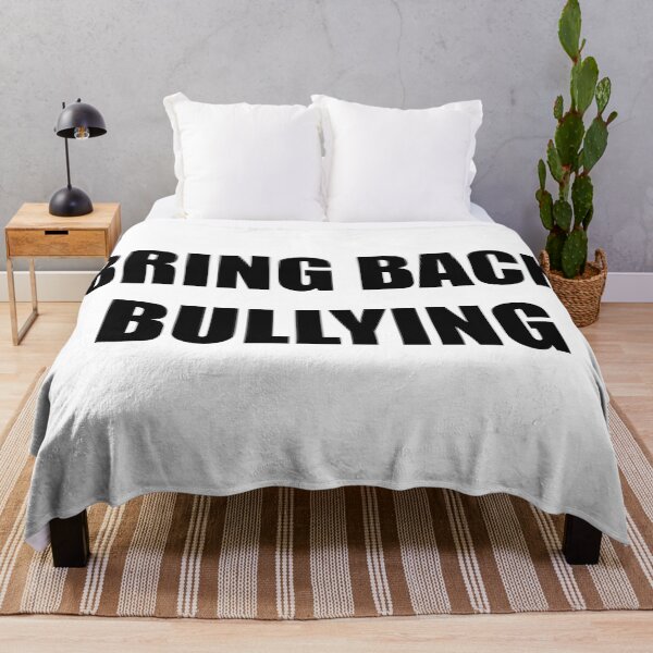 Item preview, Bring Back Bullying: Bold Slogan Design designed and sold by GrizzlyCollective.